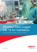 Wireless Data Logger EBI 10 for Validation ProcEss VaLIDatIon accorDIng to Iso 17665 / Iso 15883