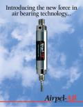 Introducing the new force in air bearing technology...
