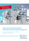 Vacuum processes efficiently redesigned –  with the New Generation of Chemistry Pumping Units.