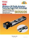 THK-Caged Ball Miniature LM Guide Actuator Model SKR20/26